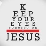 Eyes on Jesus